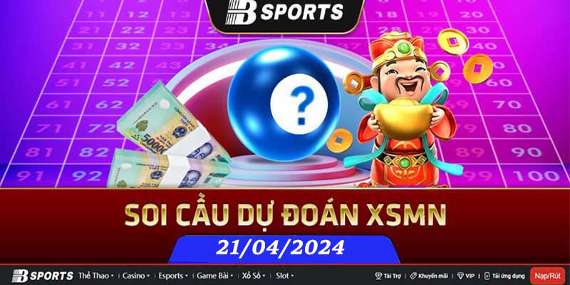 Soi cầu XSMN 21/04/2024 chủ nhật có đài nào tham gia? Soi cầu XSMN 21/04/2024 chủ nhật có đài nào tham gia?