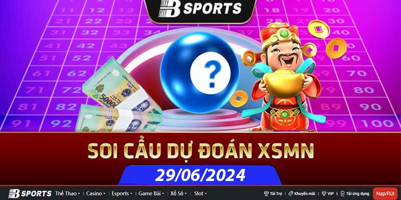 Soi cầu XSMN 29/06/2024 thứ 7 có đài nào tham gia? Soi cầu XSMN 29/06/2024 thứ 7 có đài nào tham gia?